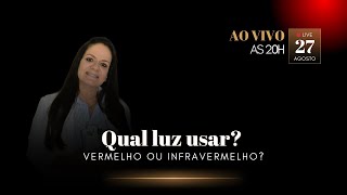 Qual Luz Usar em Laserterapia: Vermelho ou Infravermelho? |  Live Semanal # 05