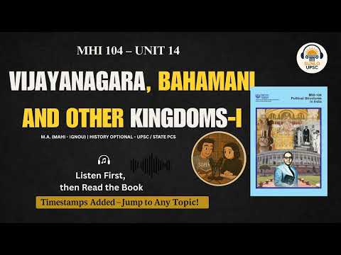 MHI 104 Unit 14: Vijayanagara, Bahmani and other Kingdoms-I