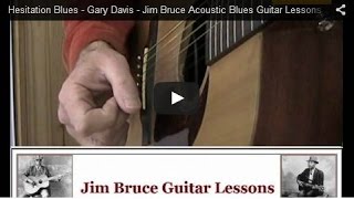 Hesitation Blues - Gary Davis - Jim Bruce Acoustic Blues Guitar Lessons