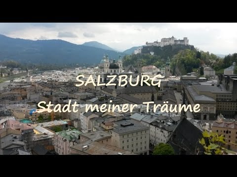 Reminiszenzen an Salzburg - Stadt meiner Träume