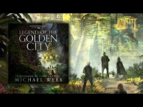 Treasure Hunters Alliance, Book 2 — Legend of the Golden CIty, Full YA Fantasy Audiobook