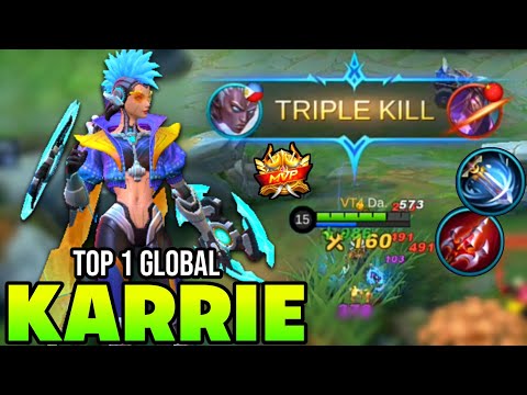 KARRIE BEST BUILD IN 2021 | TOP 1 GLOBAL KARRIE | UNSTOPPABLE - MOBILE LEGENDS