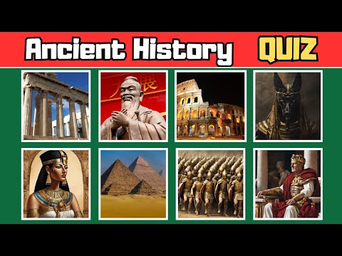 Ancient History Quiz : 50 Questions to Test Your Knowledge of Ancient Civilizations !