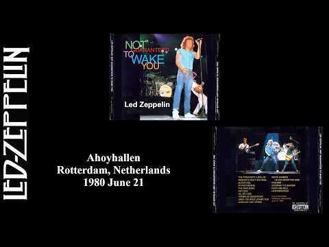 Led Zeppelin - 1980 June 21 - Ahoyhallen - Rotterdam, Netherlands (Aud)