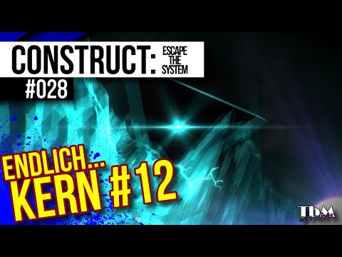Construct: Escape The System #028 — Ohne CHEATING Kern #12 [Let's Play]