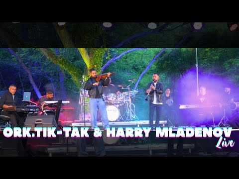 ORK.TIK-TAK & HARRY MLADENOV - MIX 9-KI LIVE 2025