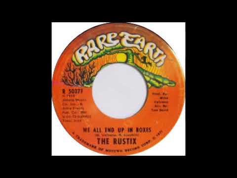 The Rustix   We All End Up In Boxes