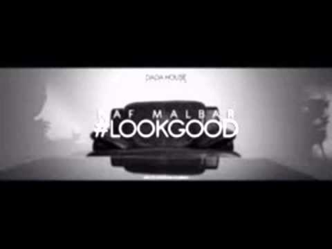 DJ NUMA FT KAF MALBAR - LOOK GOOD REMIX 2015