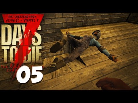7 DAYS TO DIE ★ Alpha 15 Gameplay German ★ Die Überlebenden #7.05 - Nicht hängen lassen
