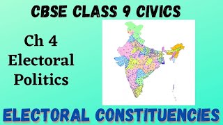 Electoral Constituencies | CBSE Class 9 Civics Ch 4 Electoral Politics | ASKNSTUDY