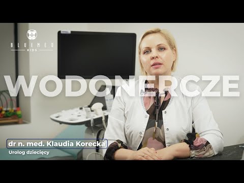 Wodonercze - dr n. med. Klaudia Korecka BlueMed KIDS