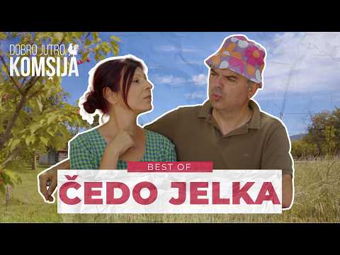 DOBRO JUTRO, KOMŠIJA - ČEDO I JELKA (BEST OF)