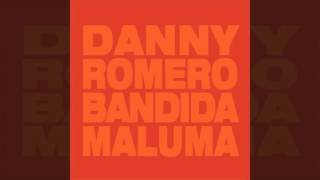 Maluma   Bandida ft  Danny Romero Audio