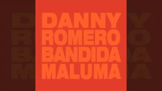 Maluma   Bandida ft  Danny Romero Audio