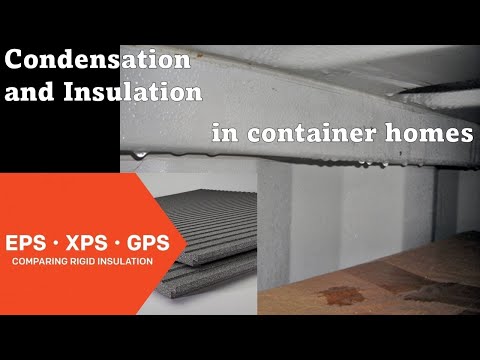 Condensation and insulation in an iso shipping container home, Ep. 3