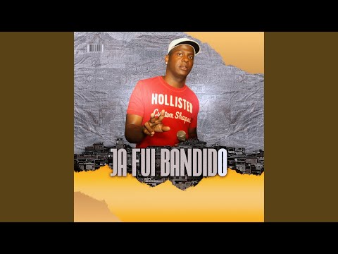 Ja Fui Bandido