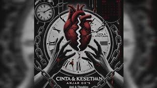 Download lagu ANJAR OX'S - Cinta & Kesetiaan (feat. Ami, Thoubiiz) – Lagu dari 2010 mp3