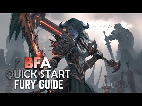 BFA Quick Start BASIC Guide: FURY WARRIOR (PATCH 8.0.1)