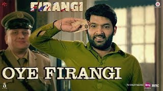 👉Oye Firangi Full Video Song | Kapil Sharma &amp; Ishita Dutta | Sunidhi Chauhan | Firangi👈