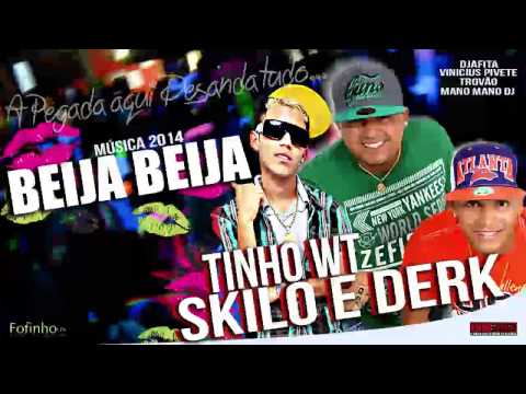 TINHOWT E SKILO E DERK - BEIJA BEIJA - LANÇAMENTO 2014