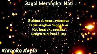 Download lagu Maulana wijaya gagal merangkai hati (Karaoke versi koplo) mp3