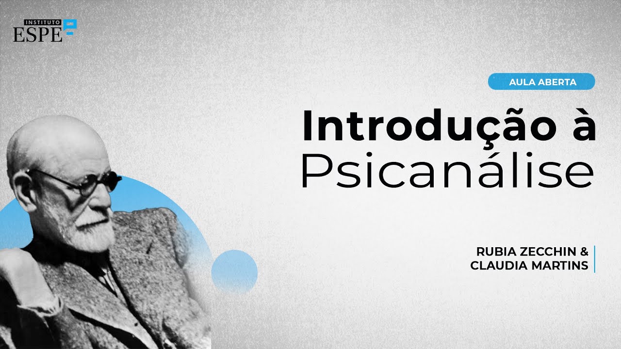 Introdução  à Psicanálise | Rubia Zecchin e Claúdia Martins