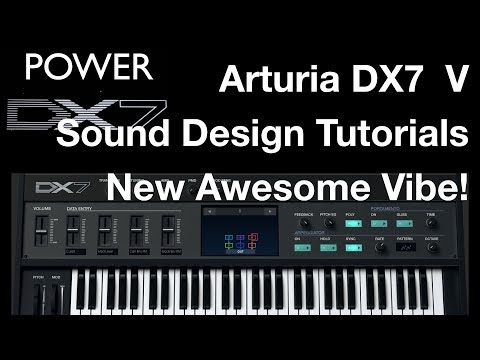 How To Learn Arturia DX7 V Like A Pro - Sound Design New DX7 Vibe