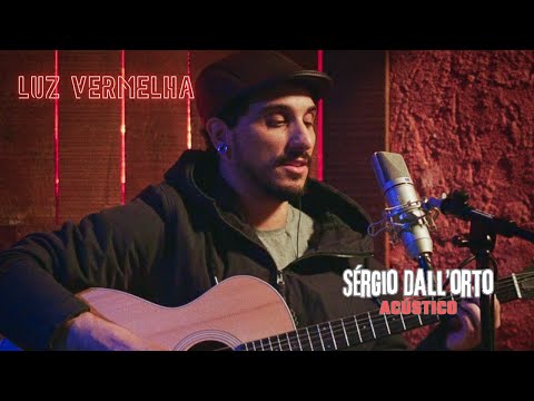 Sérgio Dall'orto - Luz Vermelha (Acústico)