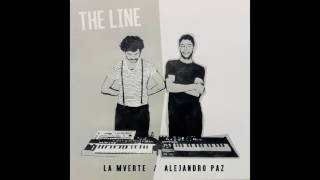 La Mverte, Alejandro Paz - Where Is the Line? (Alejandro Paz Remix)