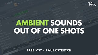 Video thumbnail for Making Ambient Sounds Out of One Shot Samples (Ft. PaulXStretch) by Robn