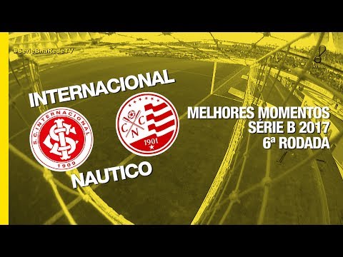 Melhores Momentos - Internacional 4 x 2 Náutico - Série B - 10/06/2017