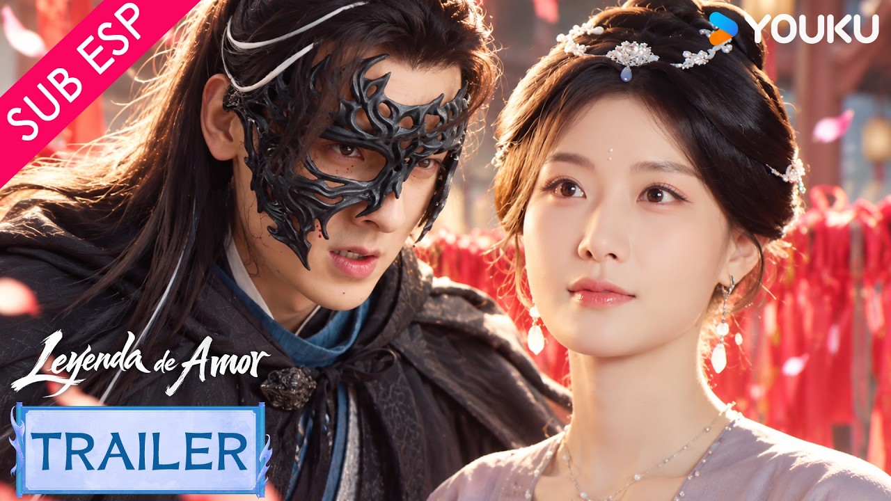 【TRAILER】Leyenda de amor | Próximo estreno 🔥| YOUKU