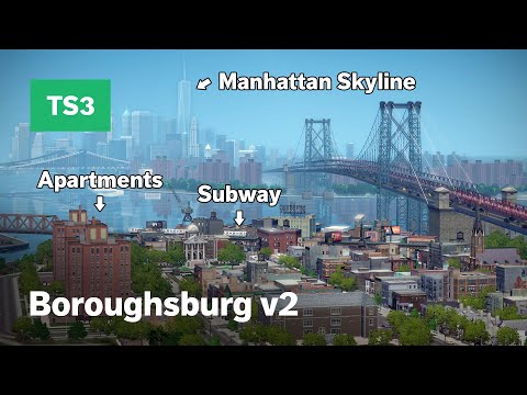New York City in The Sims 3 Now Complete • Boroughsburg v2 World Overview