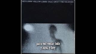 Red Lorry Yellow Lorry - Talk About the Weather (subtitulos en español)
