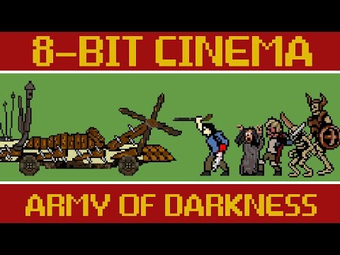 Army of Darkness - 8 Bit Cinema Video