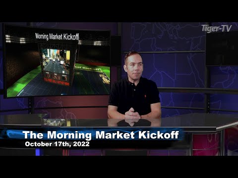 October 17th The Morning Market Kickoff with Tommy O'Brien on TFNN - 2022