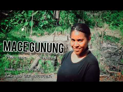mace gunung+music official +papua 2022