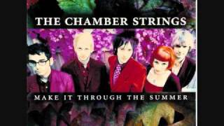 The Chamber Strings - Make It Through The Summer