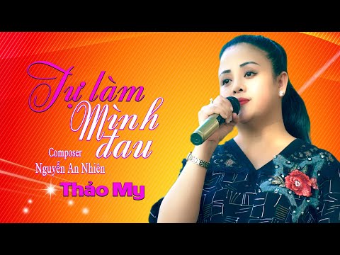 Tự làm mình đau - Thảo My