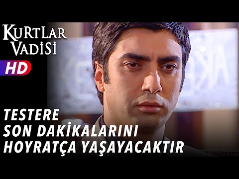 Testere Son Dakikalarını Hoyratça Yaşayacaktır - Kurtlar Vadisi | 54.Bölüm
