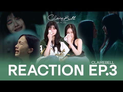 REACTION | CLAIREBELL คลั่ง | รัก | นักโทษ EP.3 [ENG SUB]