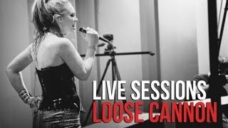 LIVE Sessions - Loose Cannon (Sumo Cyco)