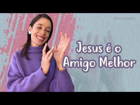 "Jesus é o Amigo Melhor" Libras com Musicas | Débora Libras