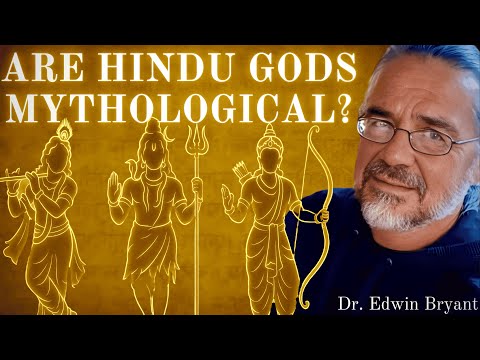 Professor Edwin Bryant Answers: Are Hindu Gods Mythological or Real?