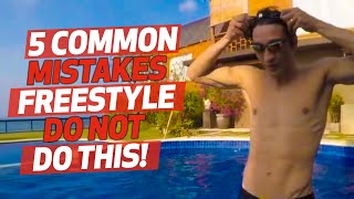 5 Common Freestyle Mistakes to Avoid