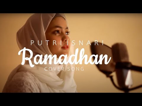 RAMADHAN (COVER) | Putri Isnari