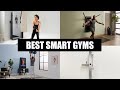 Top 5 Best Smart Gyms The BEST Home Fitness Gyms