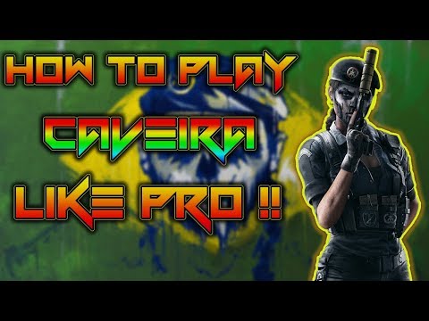 Rainbow Six Siege || How To Play Caveira