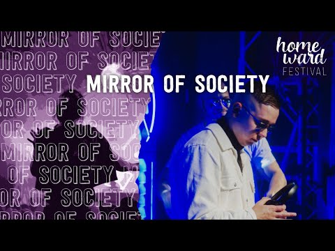 Mirror of Society @ Homeward Festival 2025