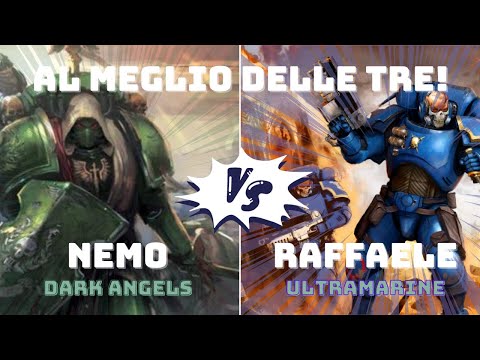 AL MEGLIO DELLE TRE - Dark Angels VS Ultramarines | BATTLE REPORT ITA